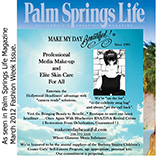 Make My Day Beautiful!®_Palm_Springs_Life_Magazine_skin_care